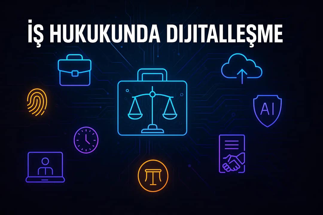 is-hukukunda-dijitallesme